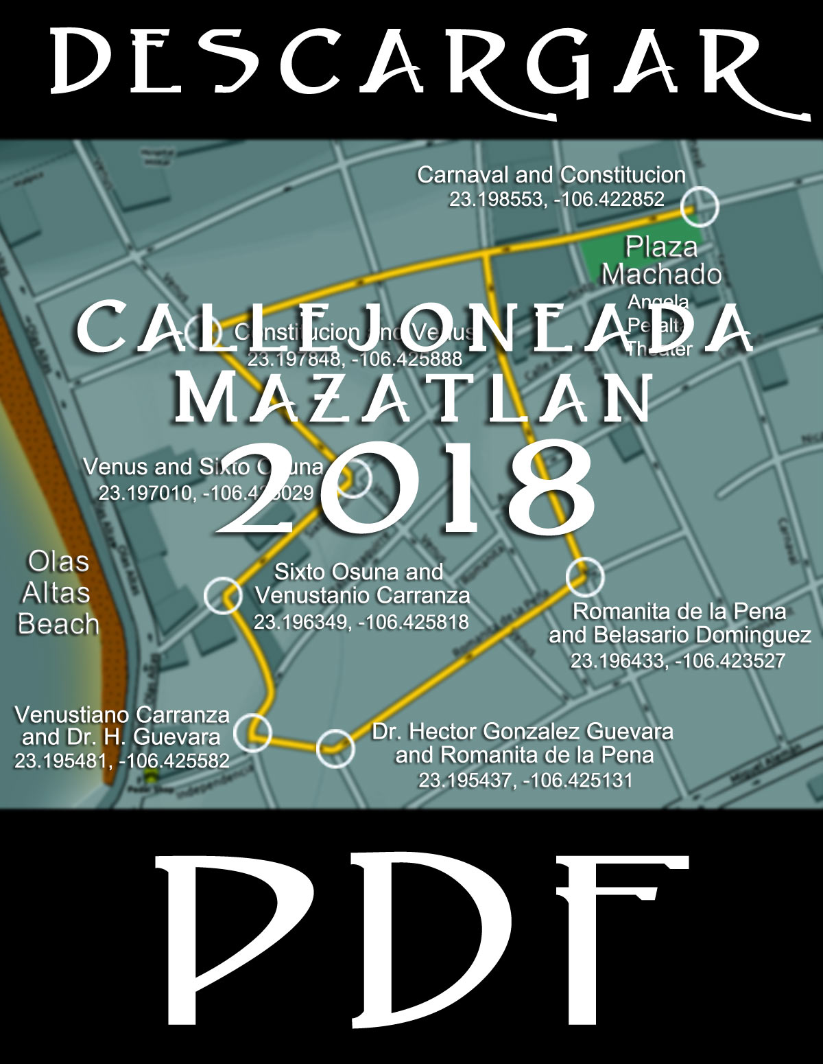 ¡Descargue una mapa de el ruta de Callejoneada Mazatlan 2021!